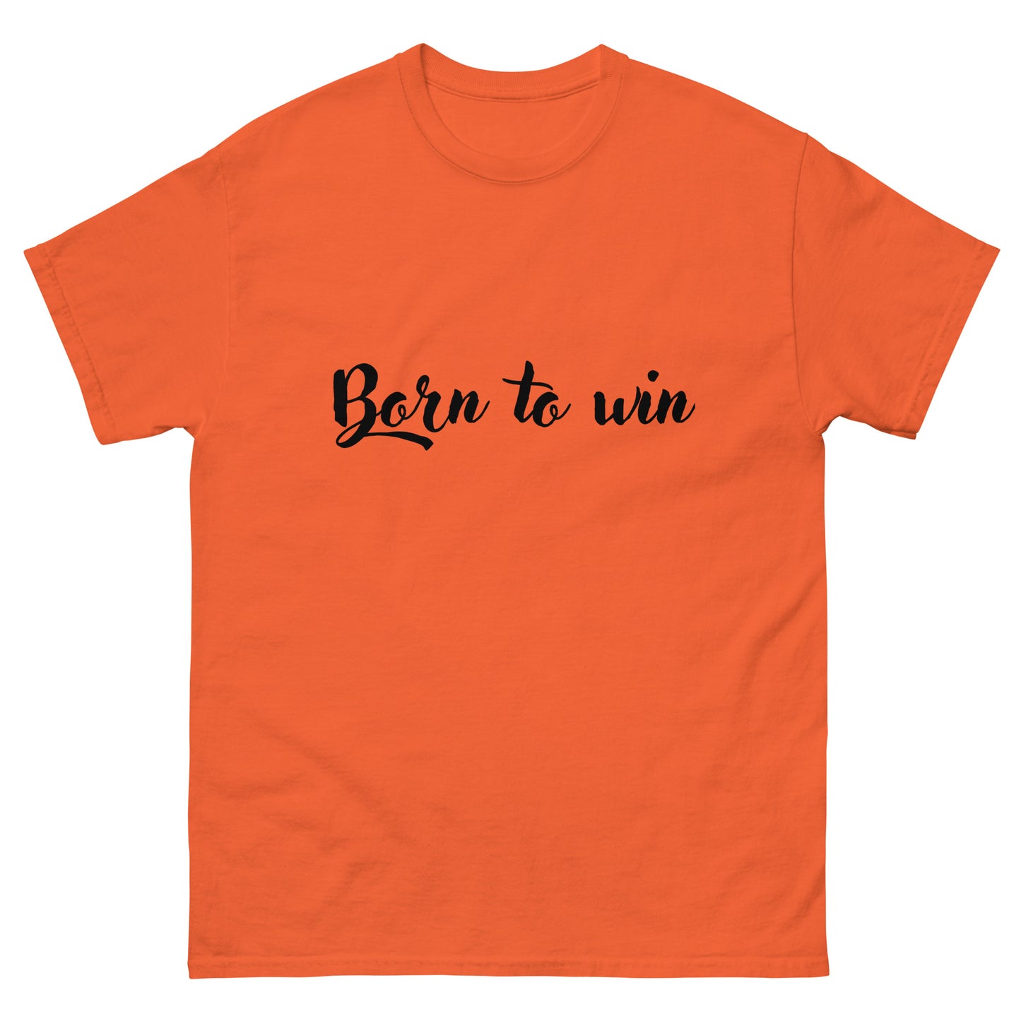 Klassisches Unisex T-Shirt - Born to win