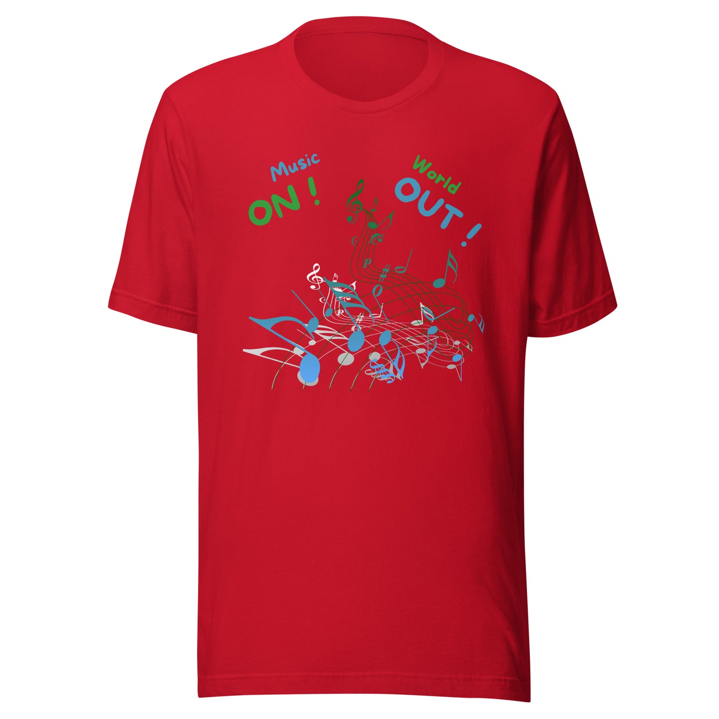 Unisex-T-Shirt - Music On, World Out