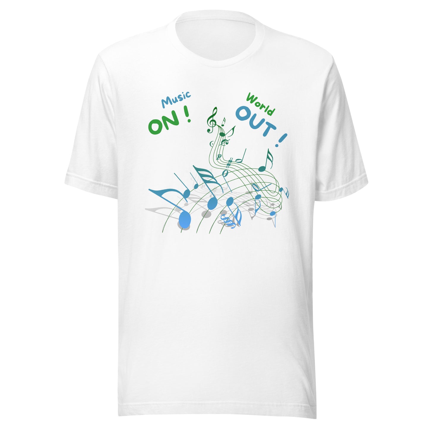 Unisex-T-Shirt - Music On, World Out