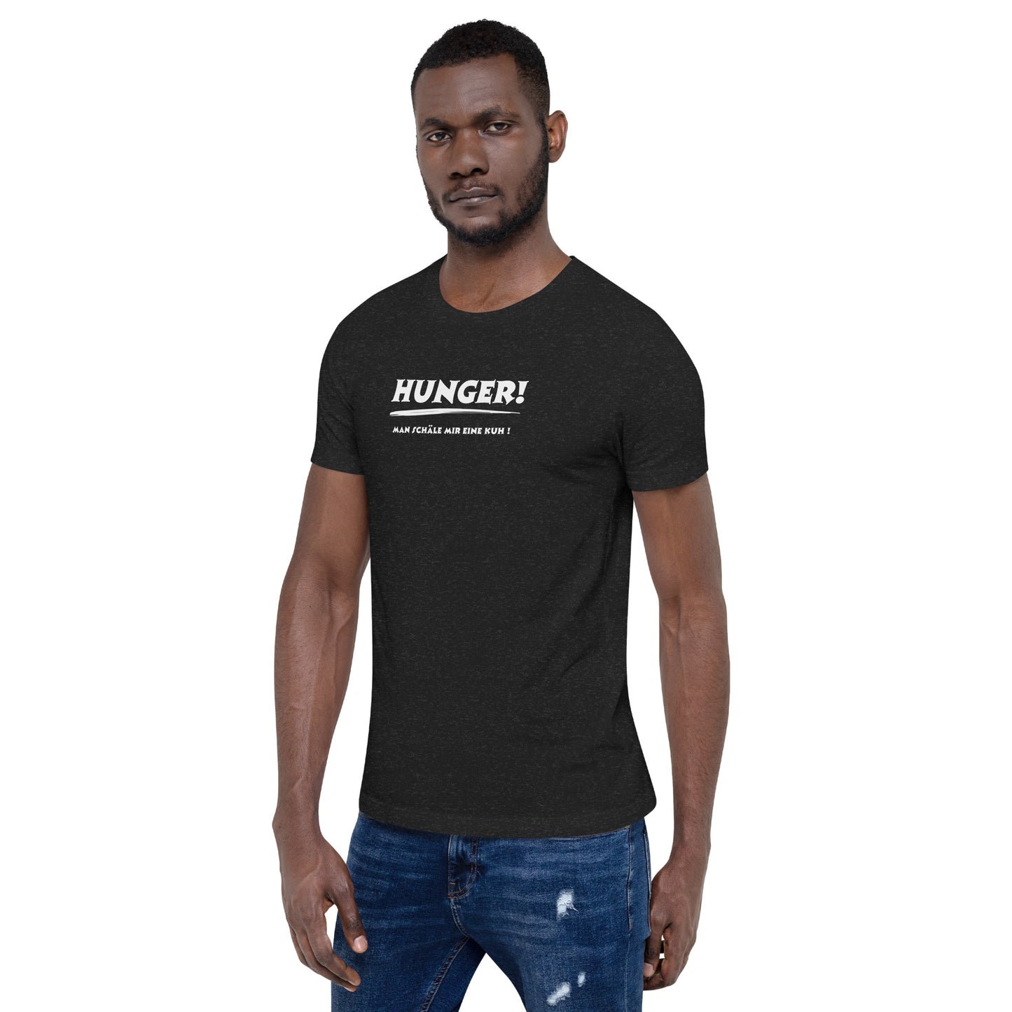 Unisex-T-Shirt - Hunger, man schäle mir eine Kuh! black