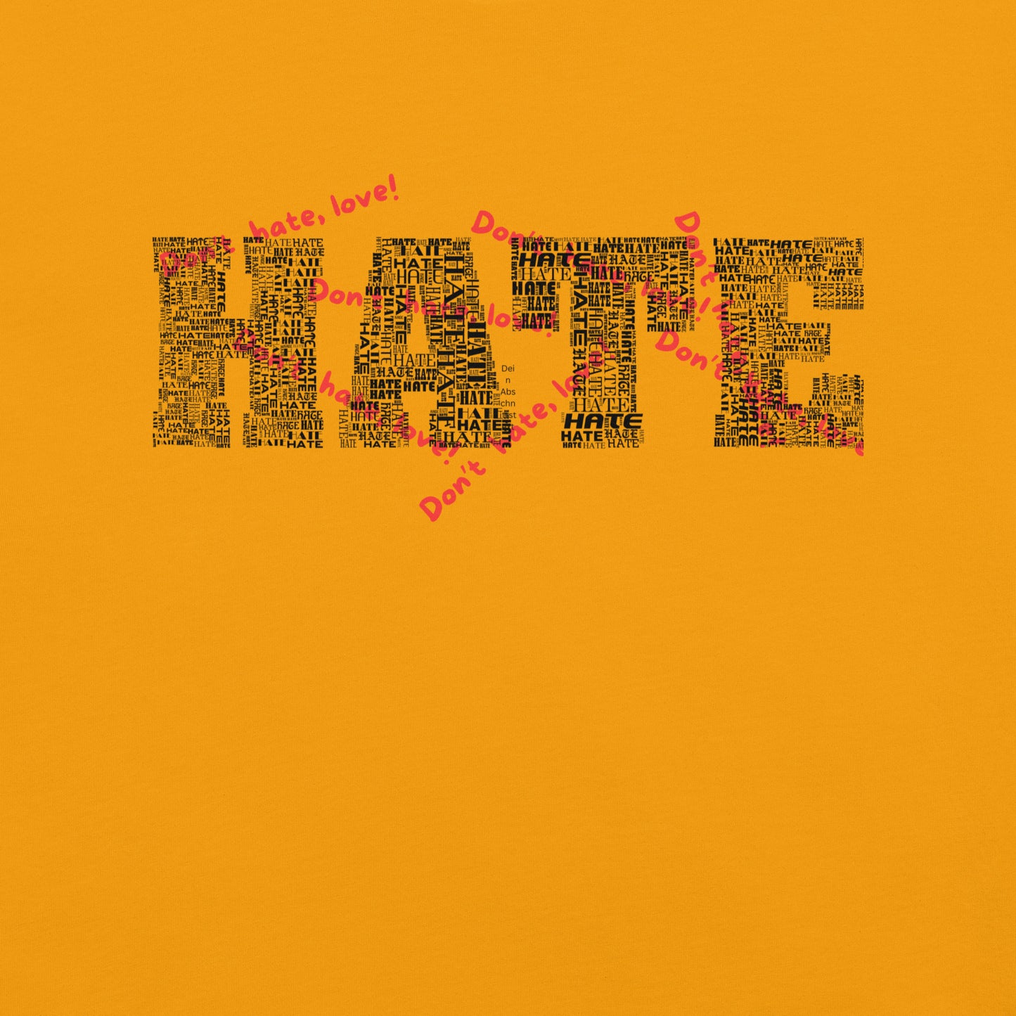 Unisex-T-Shirt - Hate