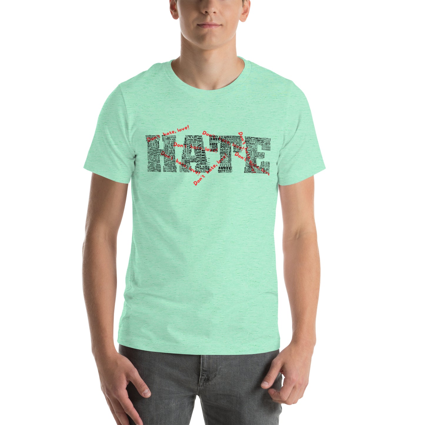 Unisex-T-Shirt - Hate