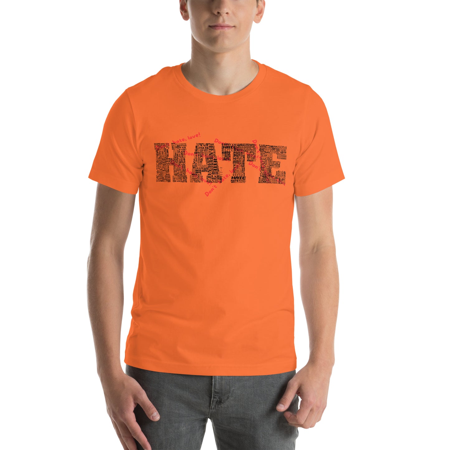 Unisex-T-Shirt - Hate