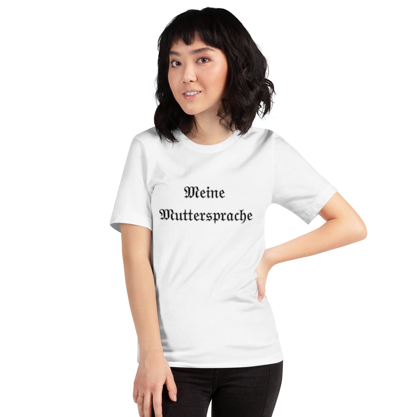 Unisex-T-Shirt - Meine Muttersprache