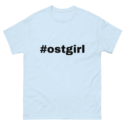 Klassisches Unisex T-Shirt - #ostgirl2