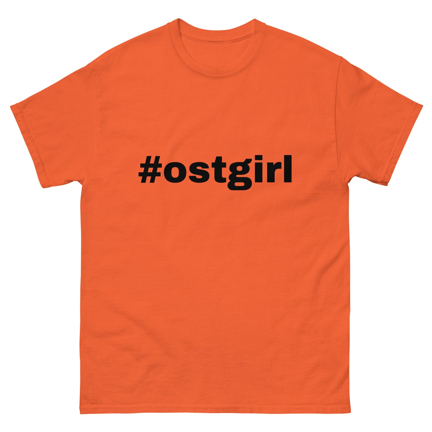 Klassisches Unisex T-Shirt - #ostgirl2