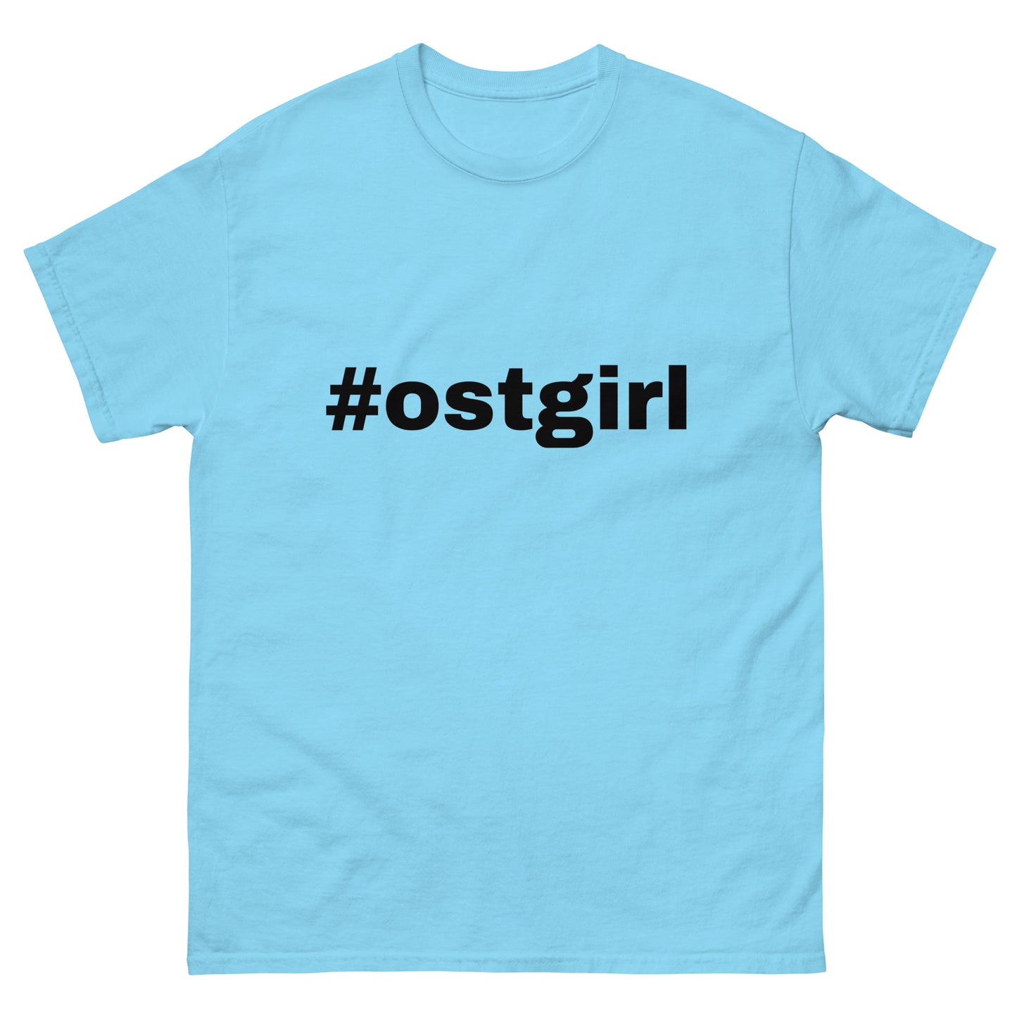 Klassisches Unisex T-Shirt - #ostgirl2