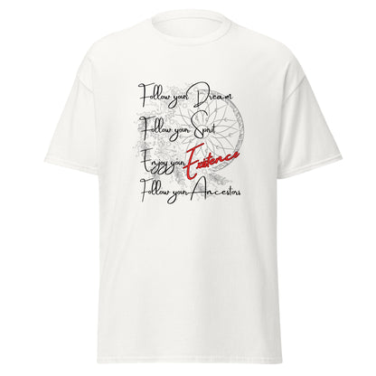 Klassisches Unisex T-Shirt - Follow your Dream