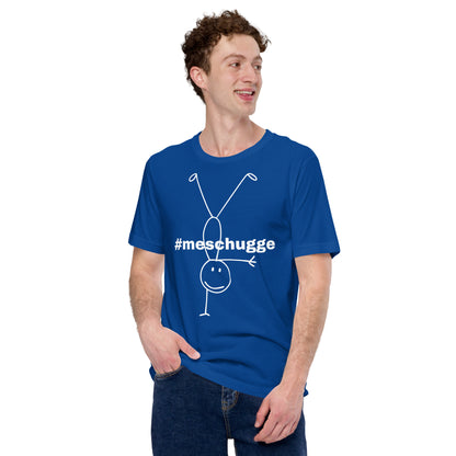 Unisex-T-Shirt - #meschugge