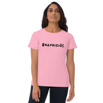 Kurzärmeliges T-Shirt für Damen - #kapriziös